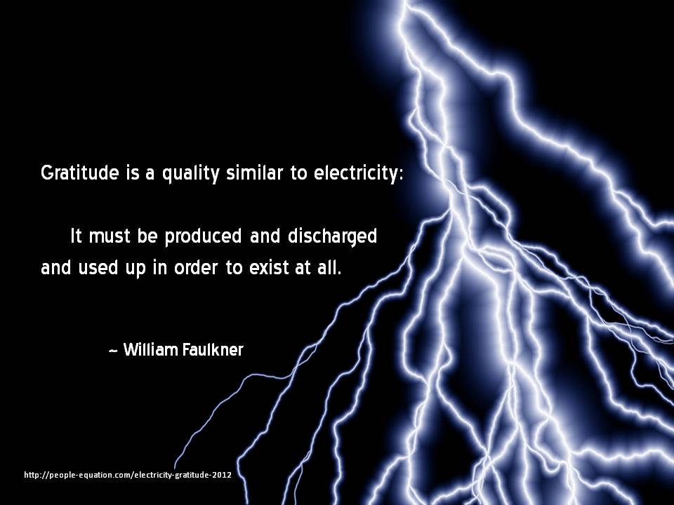 Quote gratitude is like electricity