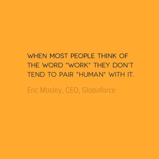 Eric Mosley quote #workhuman
