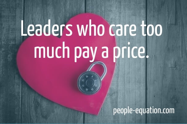 leaders who care too much quote
