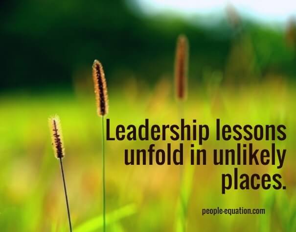 leadership lessons in unlikely places