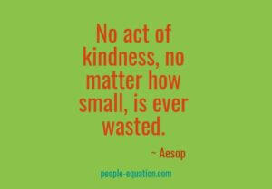 No Act of Kindness_Aesop quote — The People Equation